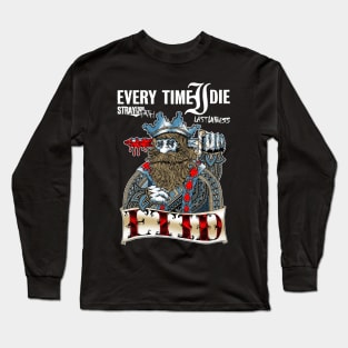 Every Time I Die Long Sleeve T-Shirt